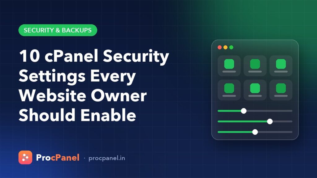 10 cPanel Security Settings Every Website Owner Should Enable