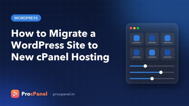 How to Migrate a WordPress Site to New cPanel Hosting