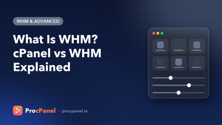 What Is WHM? cPanel vs WHM Explained